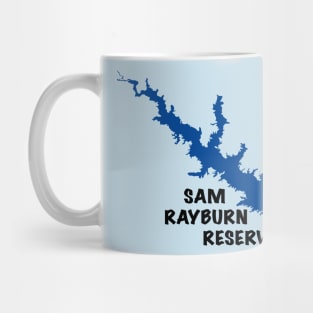 SAM RAYBURN RESERVOIR Mug